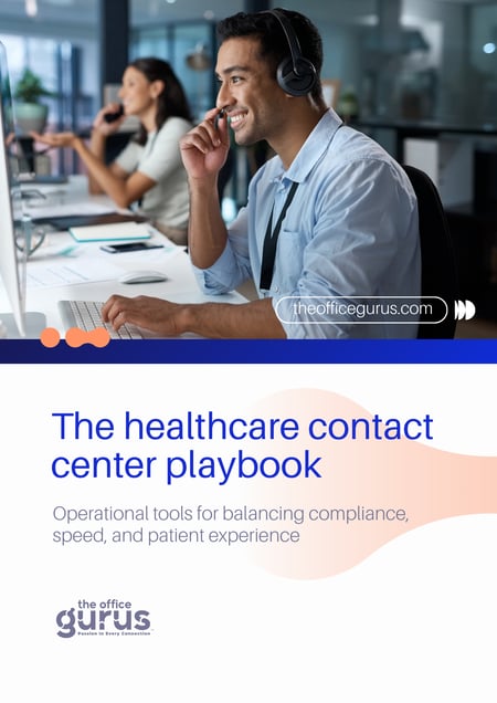 The Healthcare Contact Center Playbook The Healthcare Contact Center Playbook